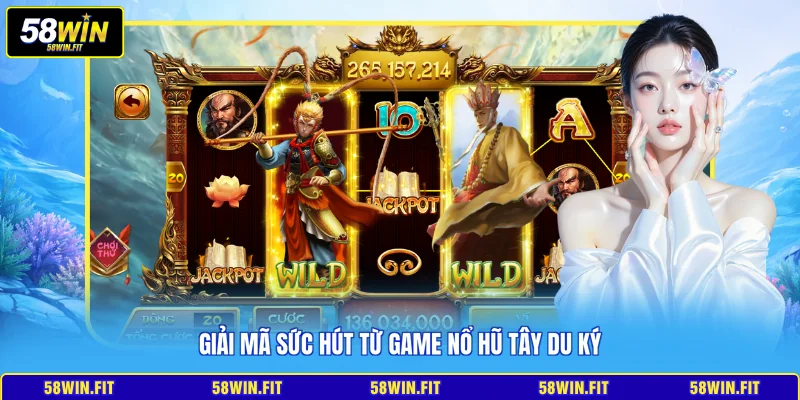 Giải mã sức hút từ game nổ hũ Tây Du Ký