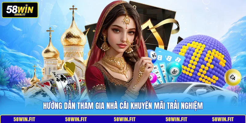 Hướng dẫn tham gia nhà cái khuyến mãi trải nghiệm