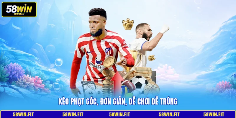 Kèo phạt góc, đơn giản, dễ chơi dễ trúng