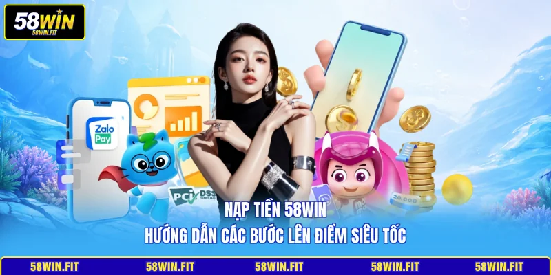 nạp tiền 58win