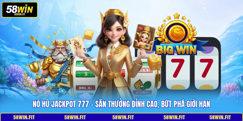 Nổ Hũ Jackpot 777