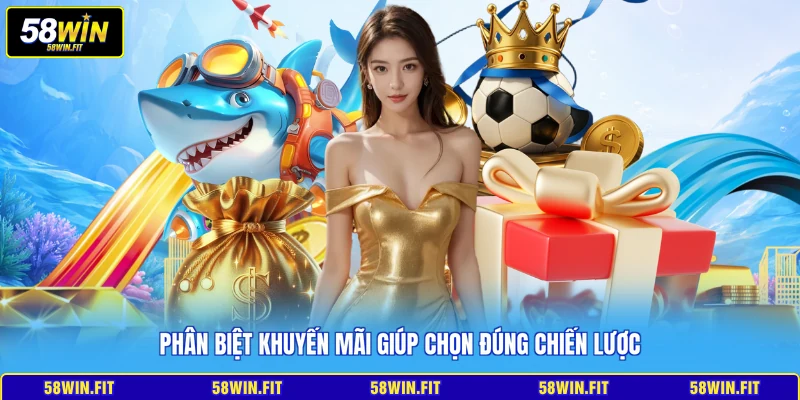 Phân biệt khuyến mãi giúp chọn đúng chiến lược