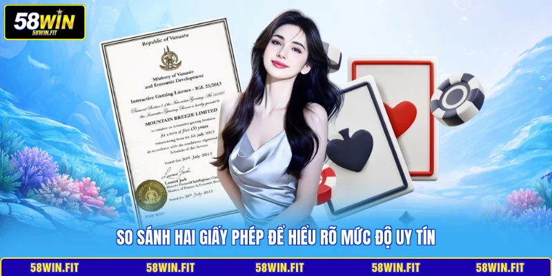 So sánh hai giấy phép để hiểu rõ mức độ uy tín