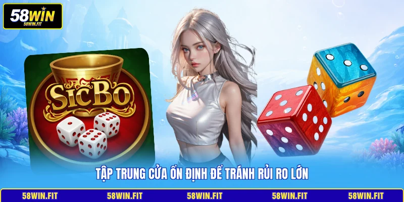 Tập trung cửa ổn định để tránh rủi ro lớn